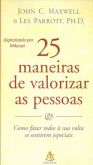 25 Maneiras de valorizar as pessoas